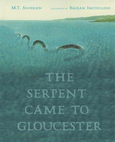 Book cover for The Serpent Came to Gloucester
