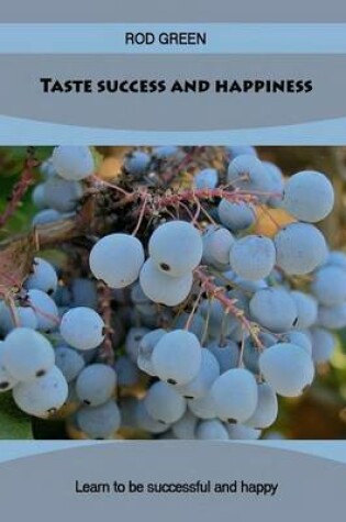 Cover of Taste Success and Happiness