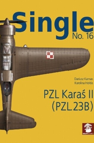 Cover of Single 16: PZL Karas II (PZL.23B)