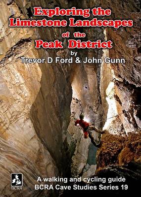 Cover of Exploring the Limestone Landscapes of the Peak District