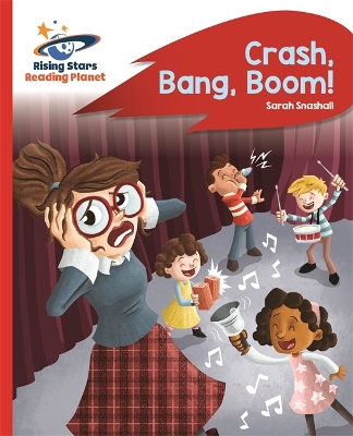 Cover of Reading Planet - Crash, Bang, Boom! - Red B: Rocket Phonics