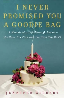 Book cover for I Never Promised You a Goodie Bag