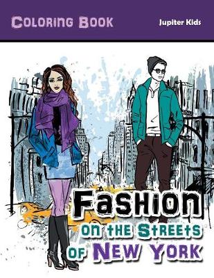 Book cover for Fashion on the Streets of New York Coloring Book