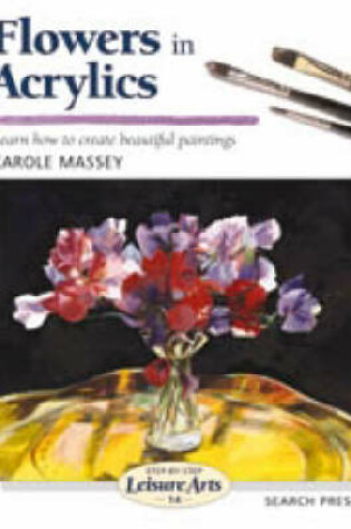 Cover of Flowers in Acrylics (SBSLA14)