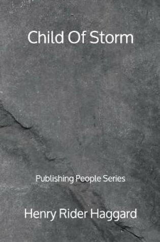 Cover of Child Of Storm - Publishing People Series