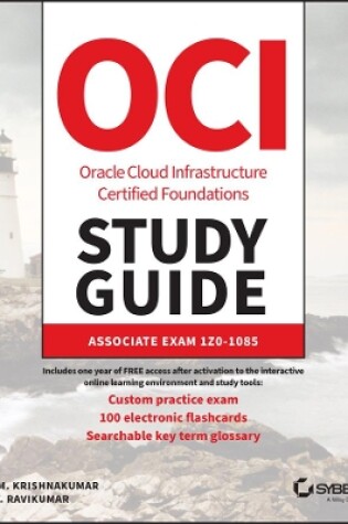 Cover of OCI Oracle Cloud Infrastructure Foundations Associ ate Certification Study Guide: Exam 1Z0–1085