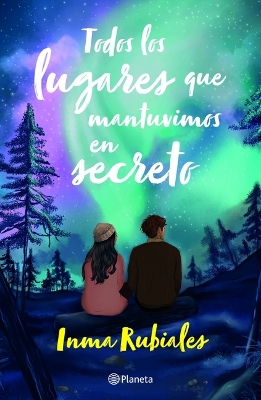Book cover for Todos Los Lugares Que Mantuvimos En Secreto / All the Places We Kept Secret