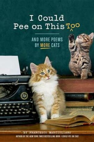 Cover of I Could Pee on This, Too