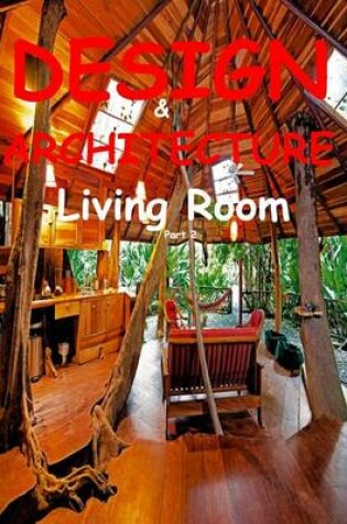 Cover of DESIGN & ARCHITECTURE Living Room Part 2