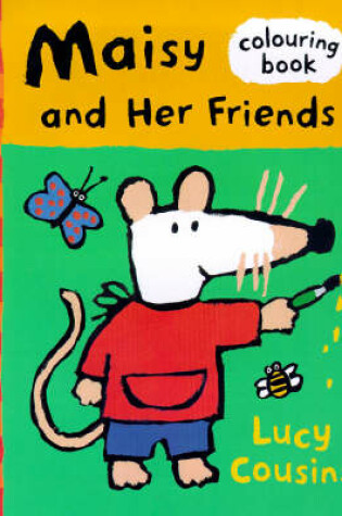 Cover of Maisy And Friends Colouring Book