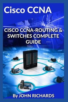 Book cover for Cisco Ccna-Routing & Switches Complete Guide