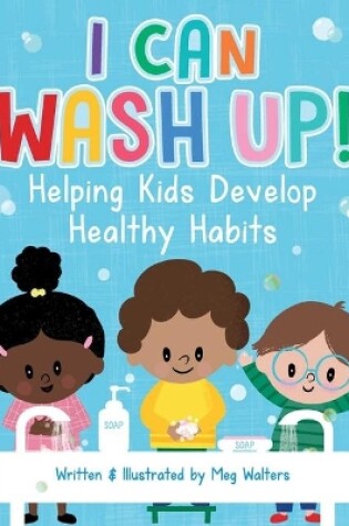 Cover of I Can Wash Up!