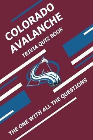 Cover of Colorado Avalanche Trivia Quiz Book