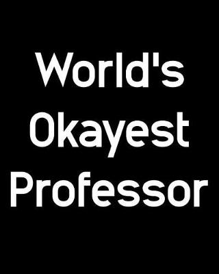 Book cover for World's Okayest Professor