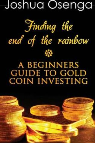 Cover of Find the Gold at the End of the Rainbow