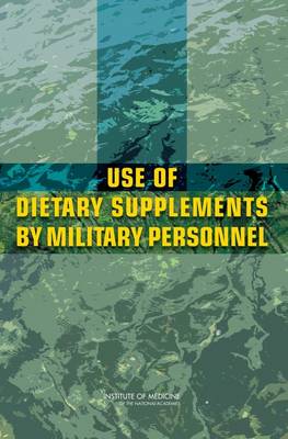 Book cover for Use of Dietary Supplements by Military Personnel