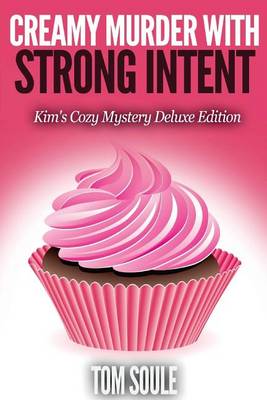 Book cover for Creamy Murder With Strong Intent