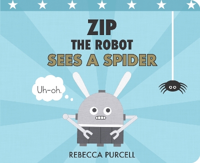 Cover of Zip the Robot Sees a Spider