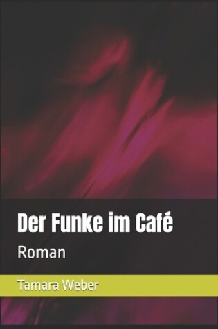 Cover of Der Funke im Café