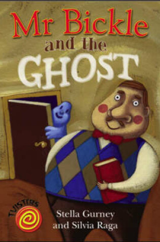 Cover of Mr Bickle and the Ghost