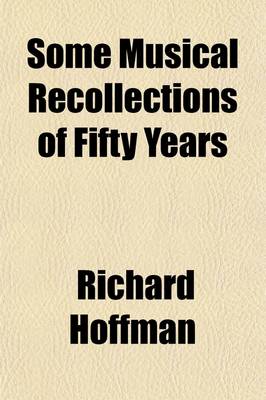 Book cover for Some Musical Recollections of Fifty Years