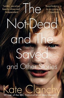 Book cover for The Not-Dead and The Saved and Other Stories