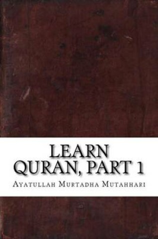 Cover of Learn Quran, Part 1
