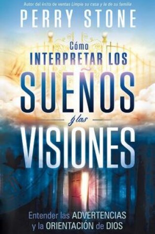 Cover of Como Interpretar Los Suenos Y Las Visiones