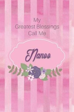 Cover of My Greatest Blessings Call Me Nanoo