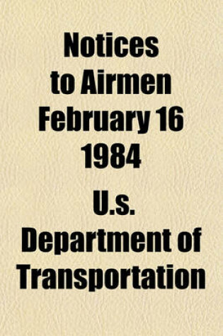 Cover of Notices to Airmen February 16 1984
