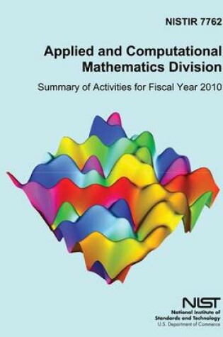 Cover of NISTIR 7762 Applied and Computational Mathematics Division