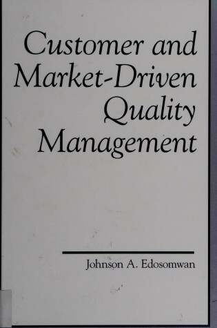 Cover of Customer and Market-Driven Quality Management