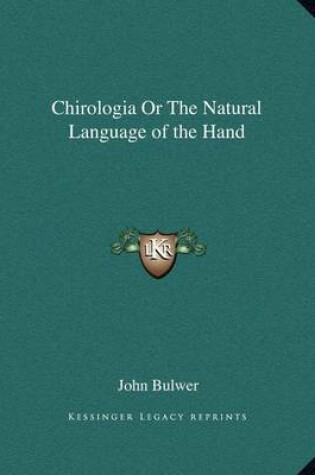 Cover of Chirologia or the Natural Language of the Hand