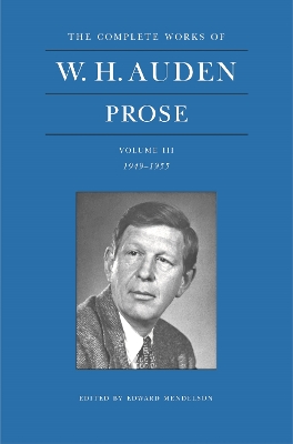 Book cover for W. H. Auden Prose Volume 3 (1949-1955)
