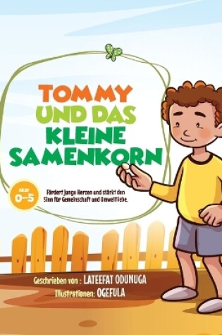 Cover of Tommy Und Das Kleine Samenkorn