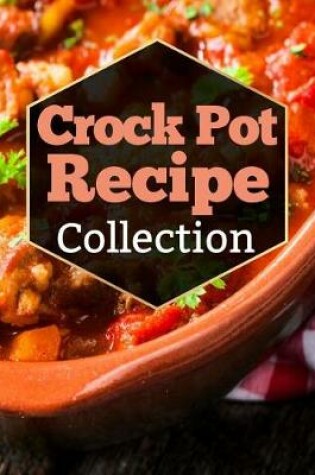 Cover of Crock Pot Recipe Collection