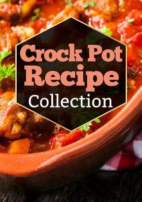 Book cover for Crock Pot Recipe Collection