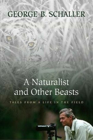 Cover of A Naturalist and Other Beasts