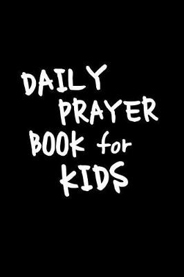 Book cover for Daily Prayer Book For Kids