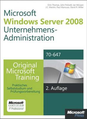 Book cover for Windows Server 2008 Unternehmens-Administration - Original Microsoft Training Fur Examen 70-647, 2. Auflage Uberarbeitet Fur R2