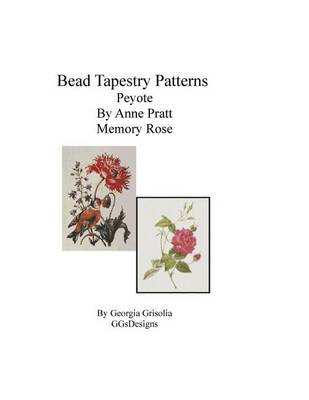 Book cover for Bead Tapestry Patterns Peyote By Anne Pratt Memory Rose