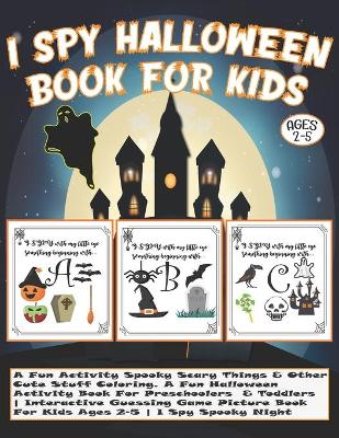 Book cover for I Spy Halloween Book for Kids Ages 2-5