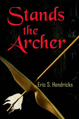 Book cover for Stands the Archer
