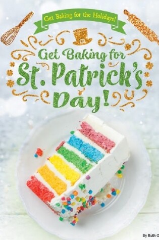 Cover of Get Baking for St. Patrick's Day!