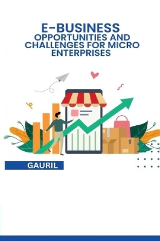 Cover of E-BUSINESS Opportunities and Challenges Micro-enterprises