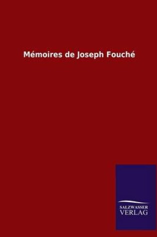 Cover of Memoires de Joseph Fouche