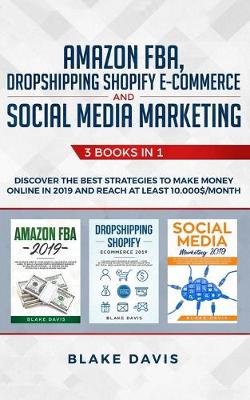 Cover of Amazon FBA, Dropshipping Shopify E-commerce and Social Media Marketing