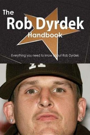 Cover of The Rob Dyrdek Handbook - Everything You Need to Know about Rob Dyrdek