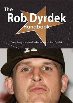 Book cover for The Rob Dyrdek Handbook - Everything You Need to Know about Rob Dyrdek