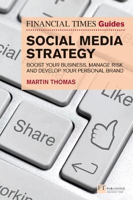 Cover of Financial Times Guide to Social Media Strategy, The